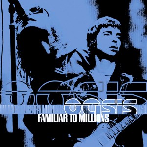 117b_Oasis [Familiar to Millions]